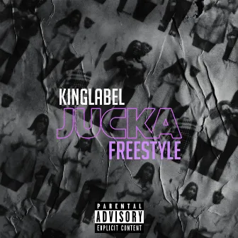 Jucka (Freestyle) by Kinglabel