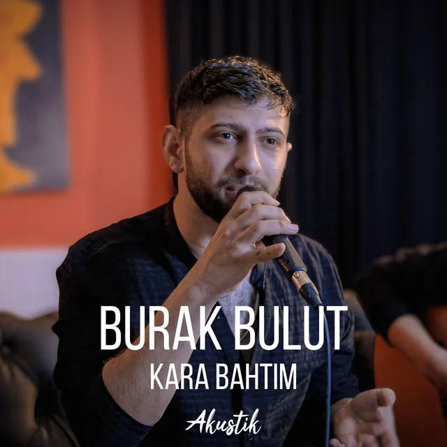 Kara Bahtım - Akustik