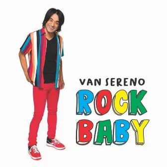 Rock Baby by Van Sereno