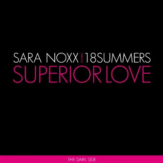 Superior Love by 18 Summers