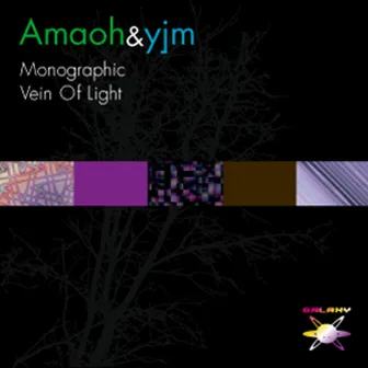 Monographic / Vein Of Light by Amaoh