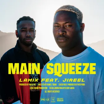 Main Squeeze (feat. Jireel) by Lamix