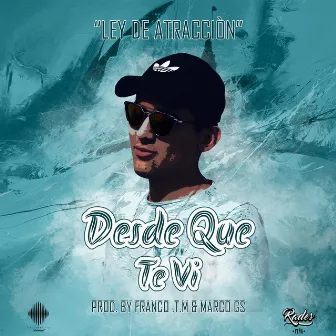 Desde Que Te VI by Rades Peña