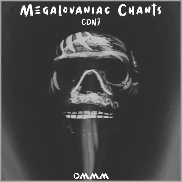 Megalovaniac Chants