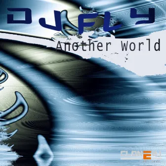 Another World by DJ Fly