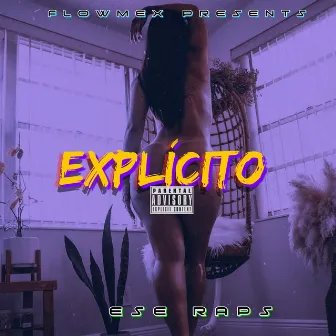 Explícito by Ese Raps