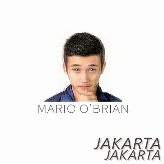 Jakarta Jakarta (Pak Ahok Theme Song) by Mario O'Brian