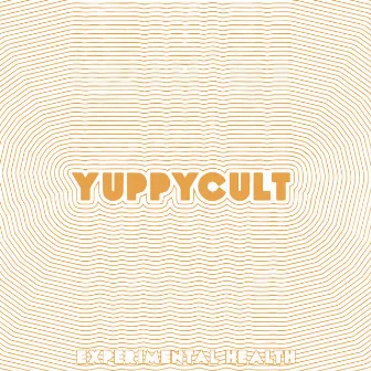 Experimental Health by Yuppycult