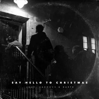 Say Hello to Christmas by J Guy