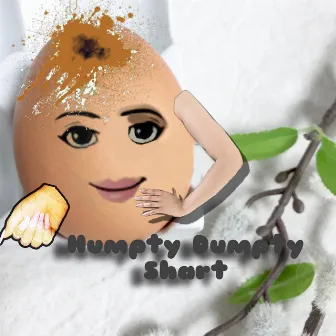 Humpty Dumpty Shart by Clumpa Cells