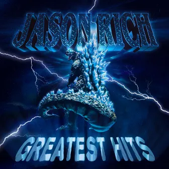 Greatest Hits by JASON RICH