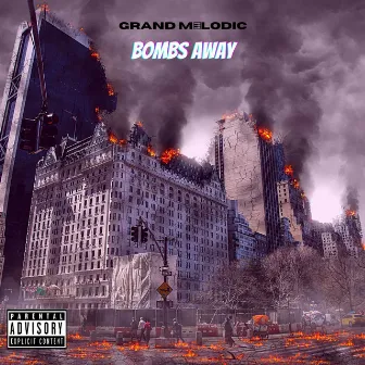 Bombs Away by Grand Melodic