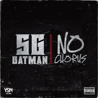 No Chorus by SG Batman