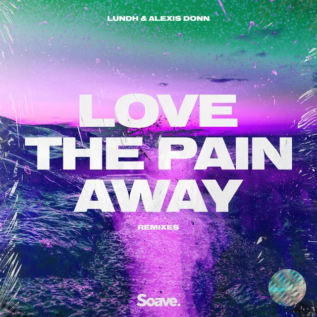 Love The Pain Away [Rokwell & Wiggz Remix]