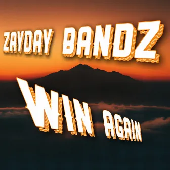 Win Again by Zayday Bandz