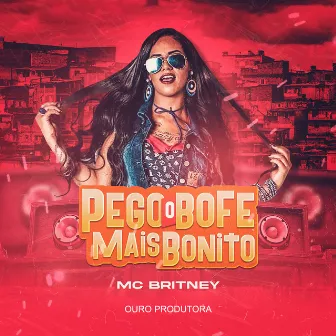 Pego o Bofe Mais Bonito by Ouro Produtora