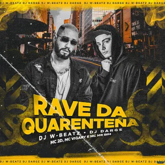 Rave da Quarentena by Dj W-Beatz