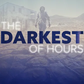 The Darkest of Hours by GOODING