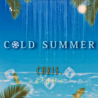 Cold Summer by Chris.