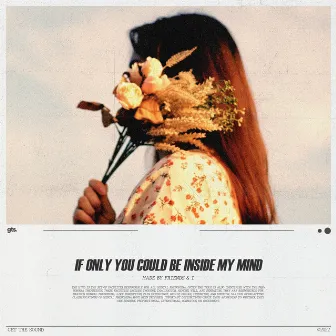 If Only You Could Be Inside My Mind by Friends & I