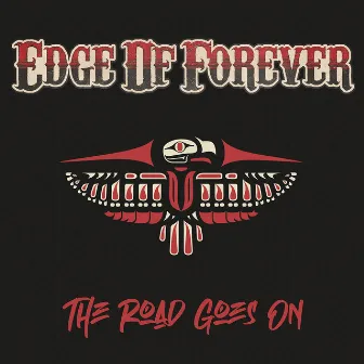 The Road Goes On by Edge Of Forever