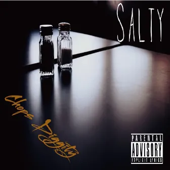 Salty by Chops Diggity