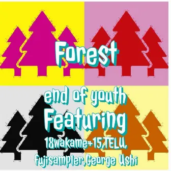 Forest by end of youth