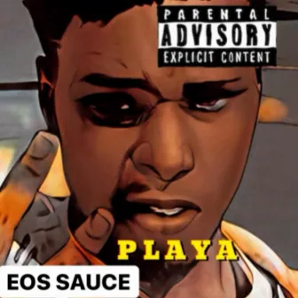 Too Playa 2 by EOS Sauce