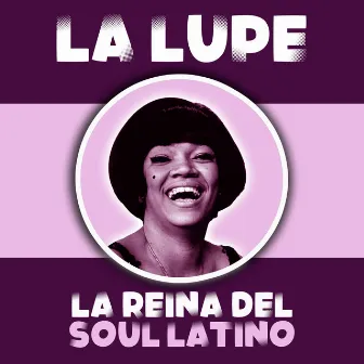 La Reina del Soul Latino by La Lupe