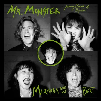 Mr. Monster by Miranda and the Beat