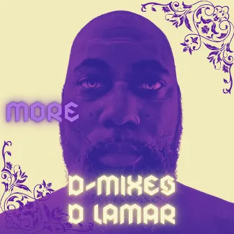 More D-Mixes by D Lamar