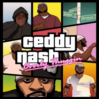 Overly Thuggin Deluxe Edition by Ceddy Nash