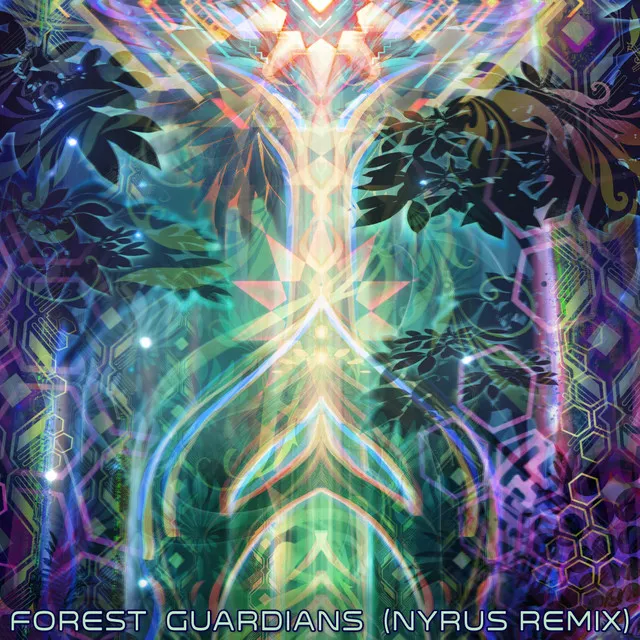 Forest Guardians - Nyrus Remix