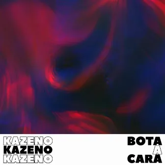 Bota a Cara by Kazeno