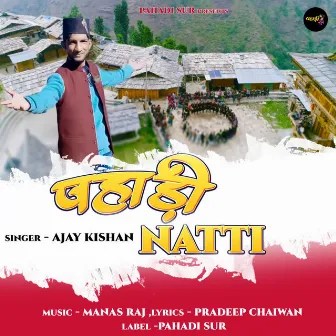 Pahadi Natti by 