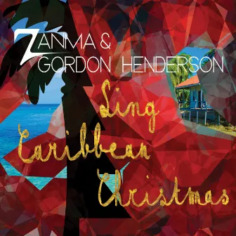 Sing Caribbean Christmas by Gordon Henderson