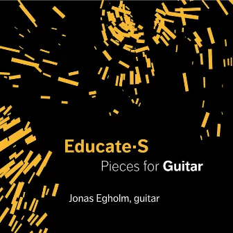 Educate-S: Pieces for Guitar by Jonas Egholm