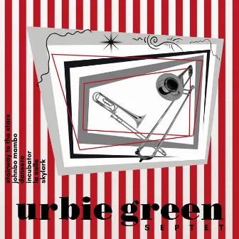 New Faces - New Sounds by Urbie Green Septet