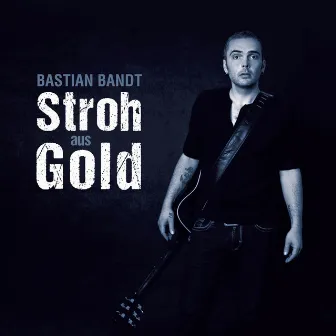 Stroh Aus Gold by Bastian Bandt