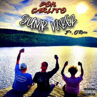 SUMR VIBEZ by Don Carlito