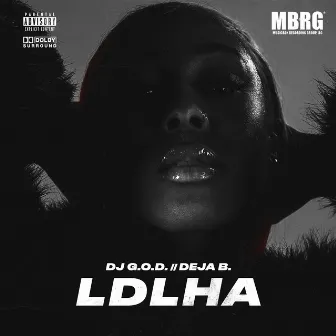 Ldlha by DJ G.O.D.