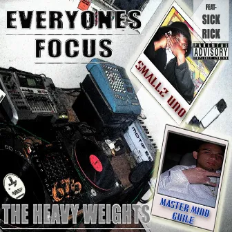 Everyone's Focus by The Heavy Weights