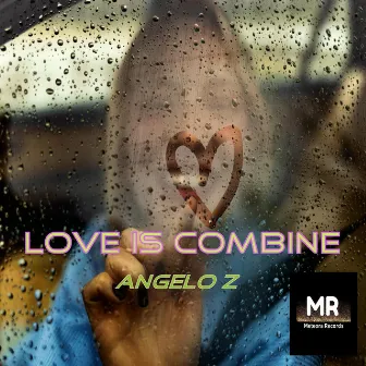 Love Is Combine by Angelos Zgaras