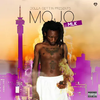 MOJO by MLK