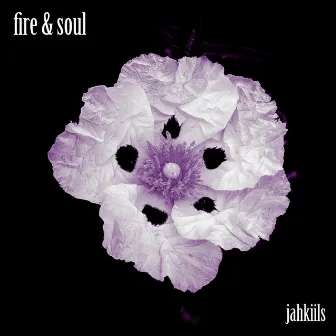 Fire & Soul by Jahkiils