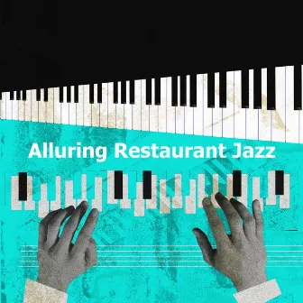 Alluring Restaurant Jazz by Jazz Cafe Compilations