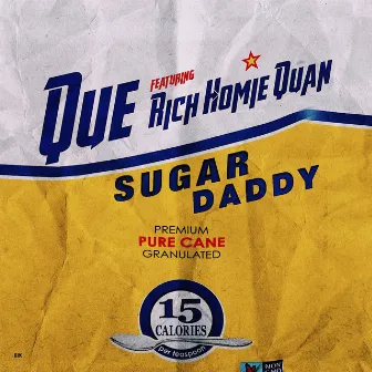 Sugar Daddy (feat. Rich Homie Quan) by QUE.