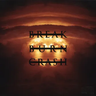 Break, Burn, Crash by Elina Victoria