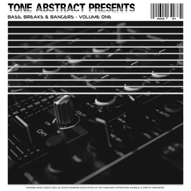 Tone Abstract Presents: Bass, Breaks & Bangers, Volume One