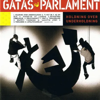 Holdning over Underholdning by Gatas Parlament